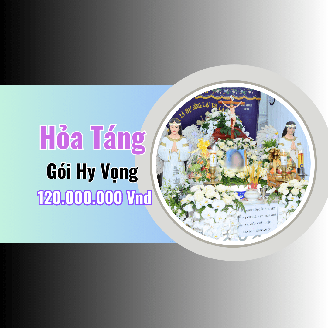 Gói Hỏa Táng Trọn Gói Hy Vọng (Công Giáo) – 120.000.000đ | Đức Thịnh – TP.HCM